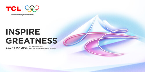 TCL to unveil Next-Gen Living at IFA 2025