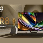Hisense UR8 TV series to bring “RGB MiniLED tech more homes’